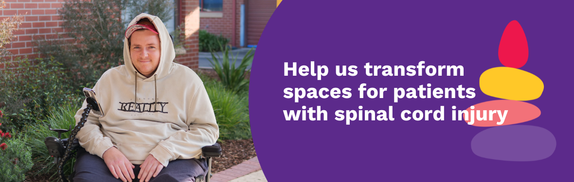 Help us transform spaces for patients with spinal cord injury